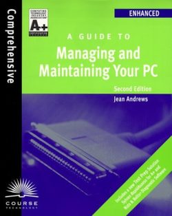 A GUIDE TO MANAGING AND MAINTAINING YOUR PC