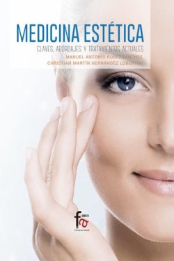 MEDICINA ESTETICA - CLAVES ABORDAJES Y TRATAMIENTOS ACTUALES