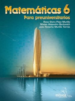 MATEMATICAS 6 PARA PRE UNIVERSITARIOS