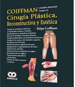 CIRUGIA PLASTICA DE MIEMBROS INFERIORES TOMO VI