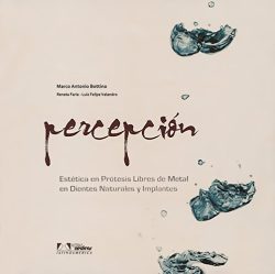 PERCEPCION ESTETICA EN PROTESIS LIBRES DE METAL