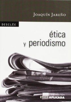 ETICA Y PERIODISMO