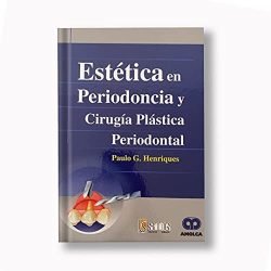 ESTETICA EN PERIODONCIA Y CIRUGIA PLASTICA PERIODONTAL