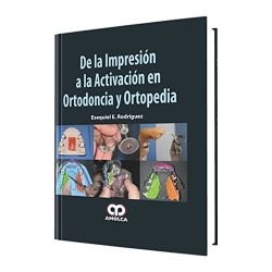 DE LA IMPRESION A LA ACTIVACION EN ORTODONCIA