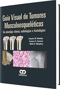 GUIA VISUAL DE TUMORES MUSCULOESQUELETICOS