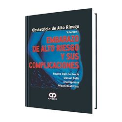 EMBARAZO DE ALTO RIESGO Y SUS COMPLICACIONES TOMO 1