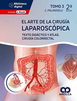 EL ARTE DE LA CIRUGIA LAPAROSCOPICA TOMO 3