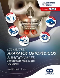 LOS MEJORES APARATOS ORTOPEDICOS FUNCIONALES TOMO 1