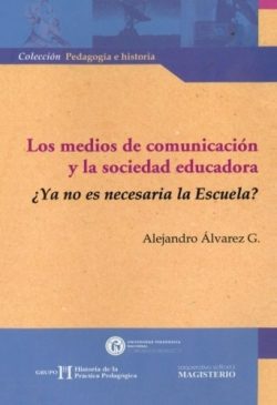 LOS MEDIOS DE COMUNICACION Y LA SOCIEDAD EDUCADORA