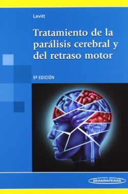 TRATAMIENTO DE LA PARALISIS CEREBRAL Y DEL RETRASO MOTOR