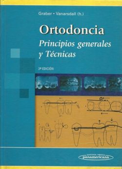 ORTODONCIA PRINCIPIOS Y TECNICAS ACTUALES