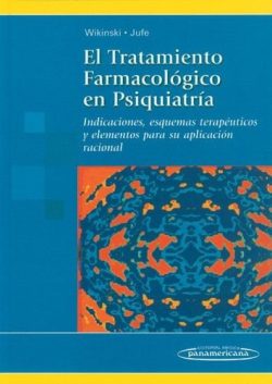 EL TRATAMIENTO FARMACOLOGICO EN PSIQUIATRIA