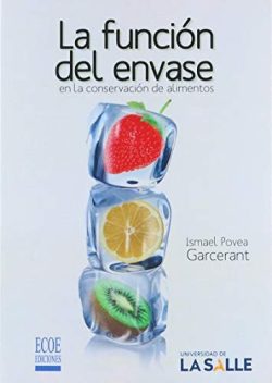 LA FUNCION DEL ENVASE EN LA CONSERVACION DE ALIMENTOS
