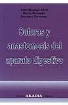SUTURAS Y ANASTOMOSIS DEL APARATO DIGESTIVO