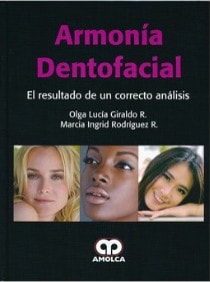 ARMONIA DENTOFACIAL EL RESULTADO DE UN CORRECTO ANALISIS