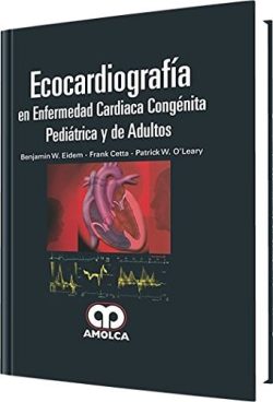 ECOCARDIOGRAFIA EN ENFERMEDAD CARDIACA CONGENITA