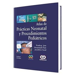 ATLAS DE PRACTICAS NEONATALES Y PROCEDIMIENTOS PEDIATRICOS