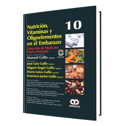 NUTRICION VITAMINAS Y OLIGOELEMENTOS EN EL EMBARAZO