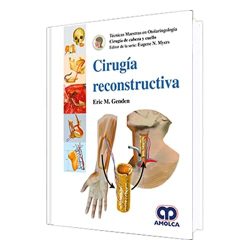 CIRUGIA RECONSTRUCTIVA TECNICAS MAESTRAS EN OTORRINOLARINGOLOGIA