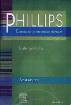 PHILLIPS CIENCIA DE LOS MATERIALES DENTALES