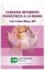 CUIDADOS INTENSIVOS PEDIATRICOS A LA MANO - 2da. Edicion 2011