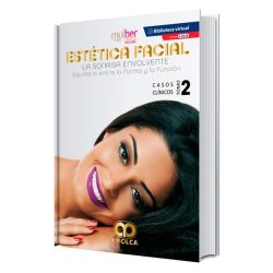 ESTETICA FACIAL - LA SONRISA ENVOLVE TOMO 2