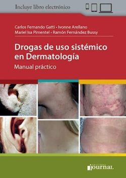 DROGAS DE USO SISTEMICO EN DERMATOLOGIA  - MANUAL PRACTICO
