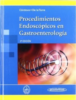 PROCEDIMIENTOS ENDOSCOPICOS EN GASTROENTEROLOGIA