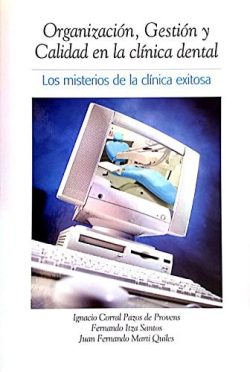 ORGANIZACION GESTION Y CALIDAD EN LA CLINICA DENTAL