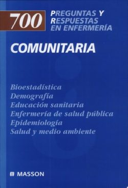 700 PREGUNTAS Y RESPUESTAS EN ENFERMERIA COMUNITARIA