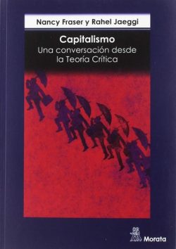 CAPITALISMO - UNA CONVERSACION DESDE LA TEORIA CRITICA