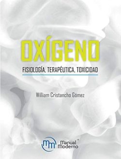 OXIGENO FISIOLOGIA TERAPEUTICA TOXICIDAD