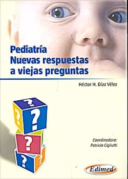 PEDIATRIA NUEVAS RESPUESTAS A VIEJAS PREGUNTAS