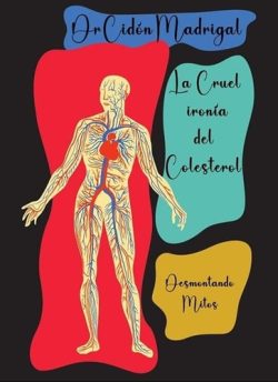 LA CRUEL IRONIA DEL COLESTEROL