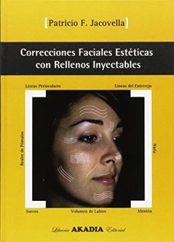 CORRECCIONES FACIALES ESTETICAS CON RELLENOS INYECTABLES