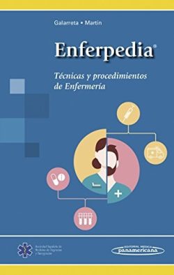 ENFERPEDIA TECNICAS Y PROCEDIMIENTOS EN ENFERMERIA