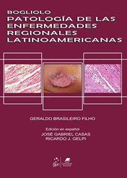 PATOLOGIA DE LAS ENFERMEDADES REGIONALES LATINOAMERICANAS